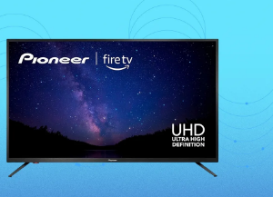 PrimeDay期间购买Pioneer43英寸4K超高清FireTV可享受50%的折扣